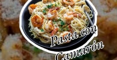 Pasta con camarón receta fácil